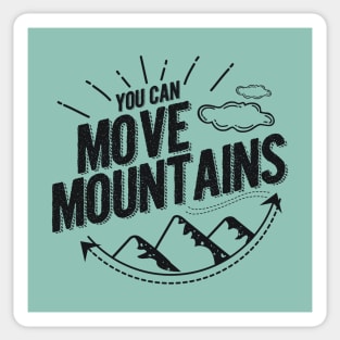 Move Mountains Sticker